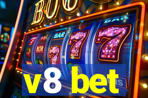 v8 bet